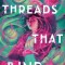 Threads That Bind