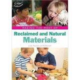Making the Most of Reclaimed and Natural Materials - Carte pentru copii 9-12 ani