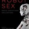 Robot Sex: Social and Ethical Implications