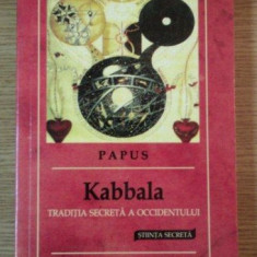 Kabbala : traditia secreta a Occidentului Stiinta secreta / Papus