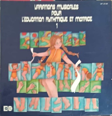 Disc vinil, LP. Variations Musicales Pour L&amp;#039;&amp;Eacute;ducation Rythmique Et Motrice - Vol.1 Variațiuni muzicale pe-241830 foto