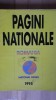 Pagini Nationale Romania 1995, 583 pagini, Format 24x17, Istorie