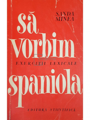 Sanda Minea - Sa vorbim spaniola (editia 1965) foto