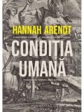 Cumpara ieftin Conditia umana/Hannah Arendt