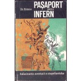 PASAPORT PENTRU INFERN. HALUCINANTA AVENTURA A STUPEFIANTELOR-DIC BABOIAN-259367