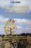 Cartea completa a ieburilor si a plantelor aromatice. Folosirea lor in bucatarie, in preparate medicinale si in producerea esentelor - L. P. da Legnan