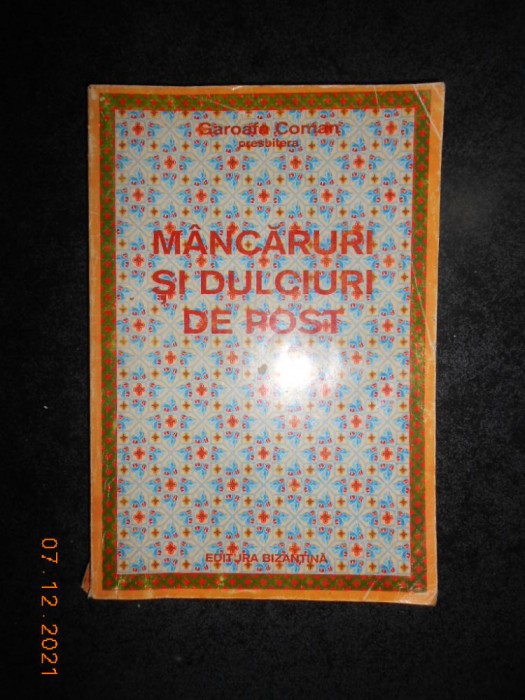 GAROAFA COMAN - MANCARURI SI DULCIURI DE POST