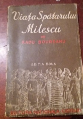 VIATA SPATARULUI MILESCU RADU BOUREANU foto