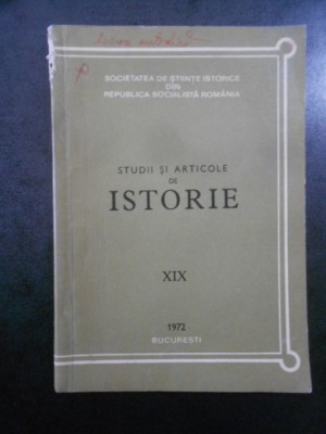 Studii si articole de istorie. Nr. XIX, anul 1972 foto