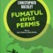 FUMATUL STRICT PERMIS-CHRISTOPHER BUCKLEY-238386