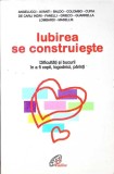 IUBIREA SE CONSTRUIESTE-NECUNOSCUT-361875