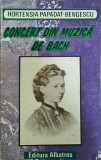Hortensia Papadat Bengescu - Concert din muzica de Bach