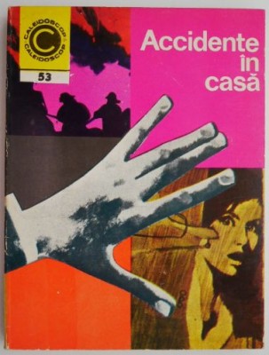 Accidente in casa &amp;ndash; Fotescu Laurentiu, Gheorghe M. George foto