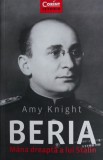 Beria, Mana Dreapta a lui Stalin - Amy Knight, Carte Istorie, Biografii Figuri Politice, URSS, KGB