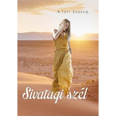 Sivatagi sz&amp;eacute;l - A. T&amp;uacute;ri Zsuzsa foto
