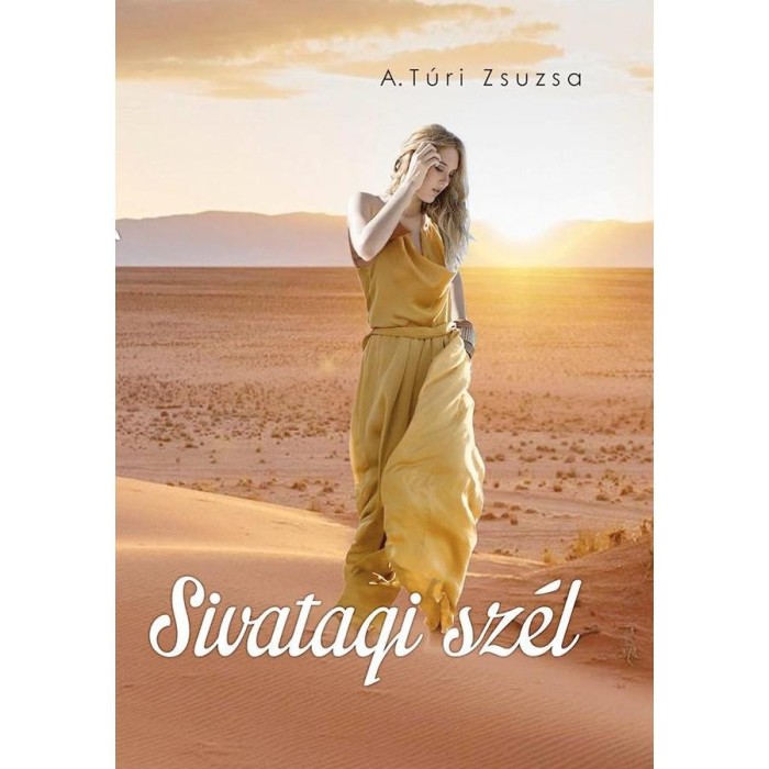 Sivatagi sz&eacute;l - A. T&uacute;ri Zsuzsa