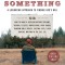 Just Do Something: A Liberating Approach to Finding God&#039;s Will