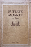 N. V. Gogol - Suflete moarte (editia 1954)