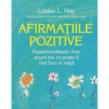 Afirmatiile pozitive - Louise L. Hay, Adevar Divin
