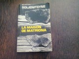 LA MAISON DE MATRIONA - SOLJENITSYNE