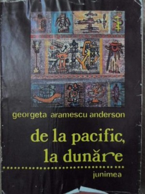 DE LA PACIFIC LA DUNARE... FRATII ARAMESCU-GEORGETA ARAMESCU ANDERSON-233677 foto