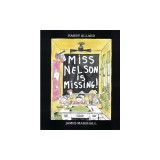 Miss Nelson Is Missing!