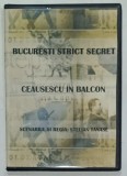 BUCURESTI STRICT SECRET : CEAUSESCU IN BALCON , scenariul si regia STELIAN TANASE , DVD , ANII &#039;2000