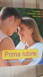 Prima iubire totul despre iubire si sexualitate