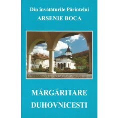 Din invataturile Parintelui Arsenie Boca. Margaritare duhovnicesti