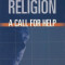 Losing My Religion: A Call for Help