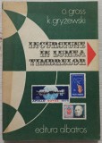 Incursiune in lumea timbrelor - O. Gross, K. Gryzewski