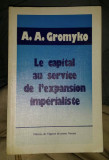 Le capital au service de l&#039;expansion imperialiste / A. A. Gromyko