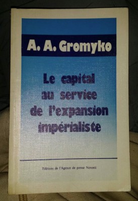 Le capital au service de l&amp;#039;expansion imperialiste / A. A. Gromyko foto
