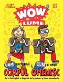WOW in lume - Corpul omenesc, DPH