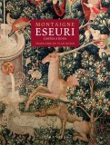 Eseuri. Cartea a doua - Editura Humanitas