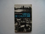 Jurnal de calatorie - Constantin C. Giurescu, 1971, Alta editura