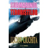 Submarinul teroristilor - Lucian Ciuchita - Andreas
