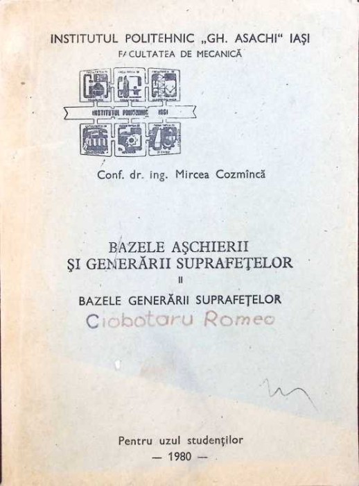 BAZELE ASCHIERE SI GENERARII SUPRAFETELOR VOL.2 BAZELE GENERARII SUPRAFETELOR-MIRCEA COZMINCA-262739