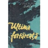 Ultima fortareata