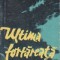 Ultima fortareata