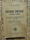 DICTIONAR COMERCIAL GERMAN - ROMAN de IOAN V. PATRASCANU , EDITIA I , 1929