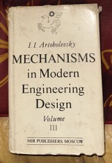 Ivan I. Artobolevsky - Mechanisms in Modern Engineering Design (volumul 3)