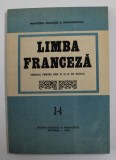 LIMBA FRANCEZA , MANUAL PENTRU ANII III si IV de STUDIU de DOINA POPA - SCURTU ...DAN ION NASTA , 1989