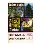 Cumpara ieftin Tudor Opris - Botanica distractiva - 124595