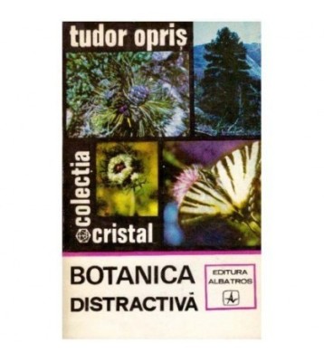 Tudor Opris - Botanica distractiva - 124595 foto