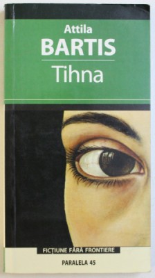 TIHNA de ATTILA BARTIS , 2006 foto