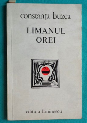 Constanta Buzea &amp;ndash; Limanul orei ( cu dedicatie si autograf ) foto