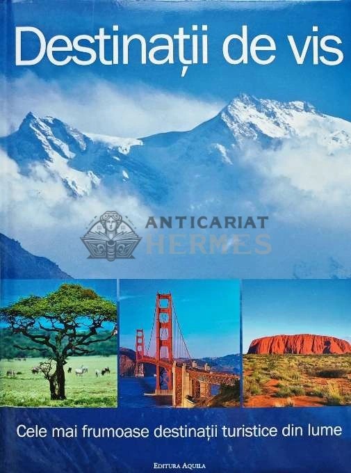 Destinatii de vis (ghid de calatorie) - 2008 (AI4)