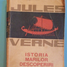 JULES VERNE - ISTORIA MARILOR DESCOPERIRI - DIN ANTICHITATE PANA IN SEC.XIX -