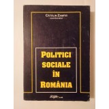 Cătălin Zamfir (coord.) - Politici sociale &icirc;n Rom&acirc;nia 1990-1998 (puțin uzată, vezi descriere!)